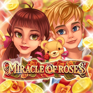Miracle of Roses สล็อตออนไลน์แตกง่าย
