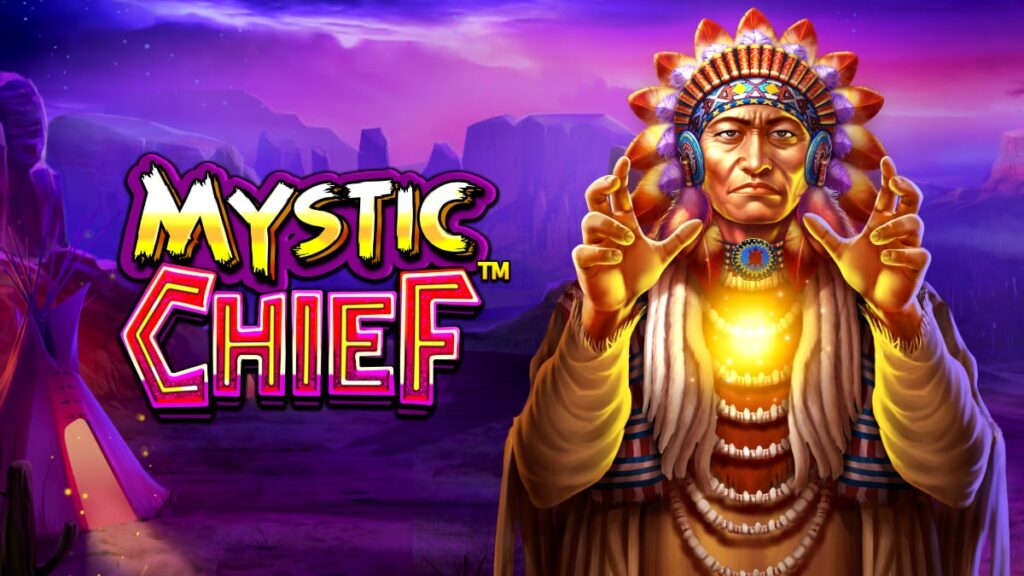 Mystic Chief สล็อตเว็บตรง เกมสุดฮิตแตกง่าย